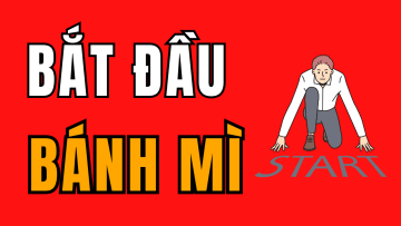 Chỉ Cần Một Xe Bánh Mi: Danh Sách Tối Thiểu Để Bạn Bắt Đầu Ngay